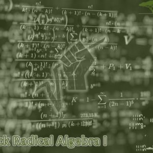 Black Radical Algebra I On-Demand